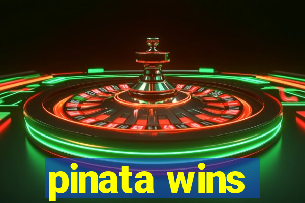 pinata wins